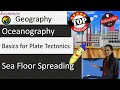 1 Mechanism Explaining Sea Floor Spreading - Basics for Plate Tectonics