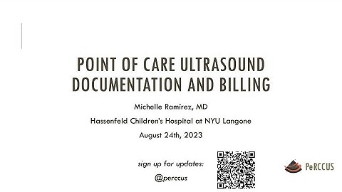 Point-of-Care Ultrasound Documentation and Billing, Michelle Ramírez, MD; 8/24/2023