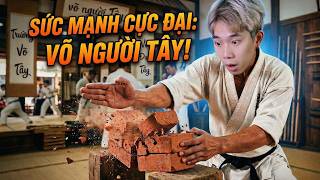 TÔI SÁNG TẠO RA MÔN VÕ NGƯỜI TÂY CỰC KÌ LỢI HẠI