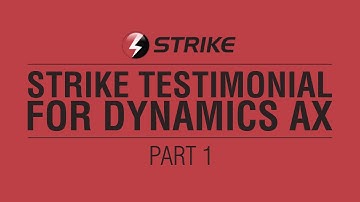 Strike Testimonial for Dynamics AX: Part 1