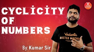 Cyclicity of Numbers - Number System | Cyclicity Tricks & Shortcuts | Vedantu