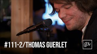 @thomasguerletofficial - La Première | LBTV Live Session n°111