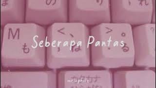 Seberapa Pantas - Sheila On 7 [ slowed   reverb   echo ]