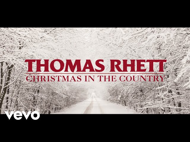 Thomas Rhett - Christmas in the Country