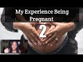 My experience being pregnant | part 2 | story time | THE RUSSELL FAMILY