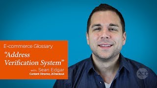 "What is the Address Verification System?" — 2Checkout E-Commerce Glossary