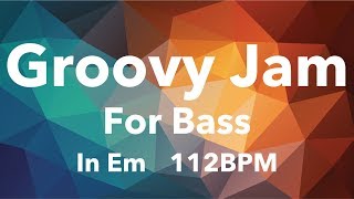 Groovy Jam For【Bass】E Minor 112BPM | No Bass Backing Track.