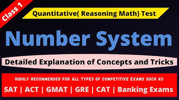 Number System-Detailed Explanation of Concepts and Tricks|recommended for SAT|GMAT|GRE| CAT Exams