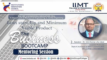 Lean start-Up and Minimum Viable Product/Business Boot Camp | IIMT Group of Colleges Greater Noida