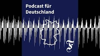 Wie rechts(extrem) wird Europa? EVP-Chef Weber vor der Wahl - FAZ Podcast für Deutschland