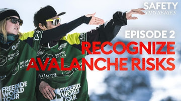How to recognize avalanche risks I Safety Tips Series episode 2
