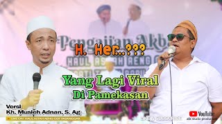 Viral..???  Untung Ada H. Her  (Ceramah KH.  Musleh Adnan)