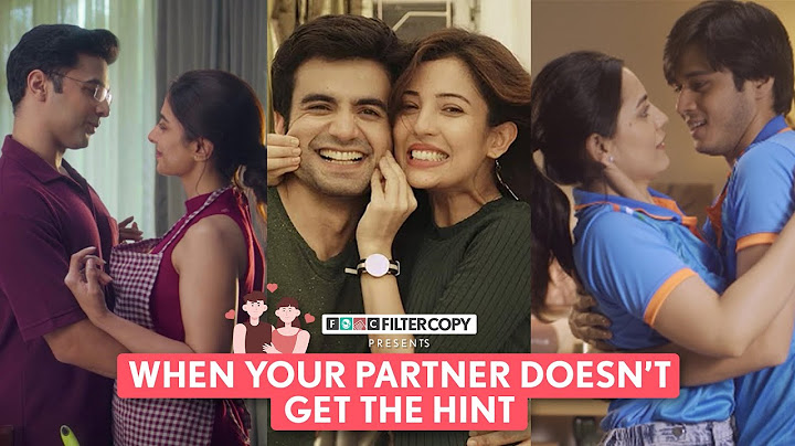 FilterCopy | When Your Partner Doesn't Get The Hint |Ft Ayush, Barkha, Anshuman, Esha, Shreya, Rohan