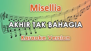 Misellia - Akhir Tak Bahagia Karaoke Tanpa Vokal by regis