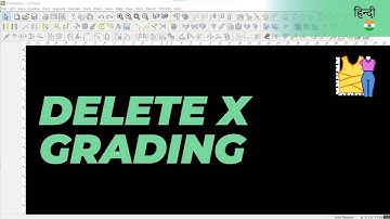 हिन्दी - Delete X Grading | TUKAdesign Video Help | CAD Pattern Making Software | Hindi