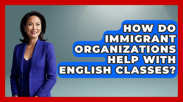 How Do Immigrant Organizations Help With English Classes? - Middle East Migraters