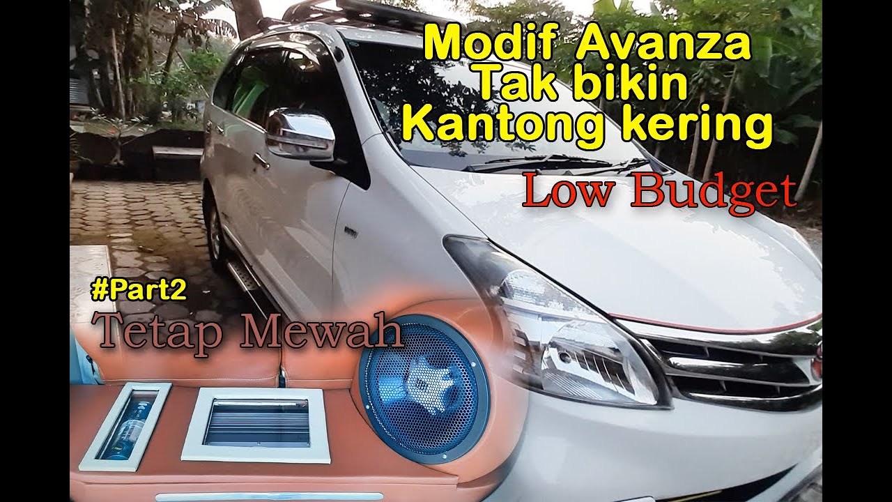 Modif All New Avanza Low Budget Youtube