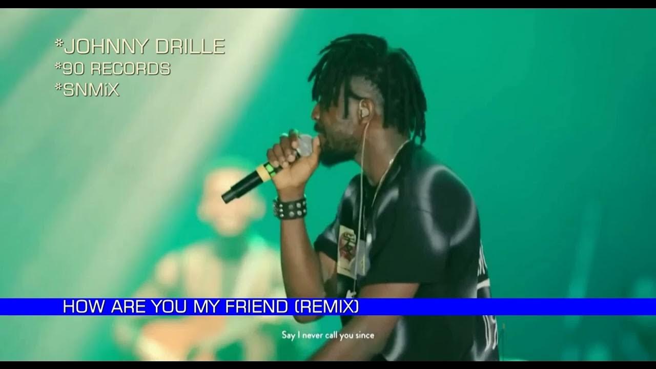 Johnny Drille How Are You My Friend (Zouk Remix) (SNMiX) BPM 100