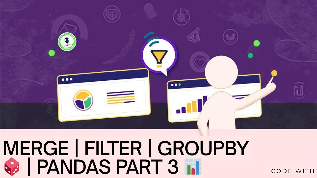 Pandas Tutorial Part 3 | Merging, Filtering & GroupBy Explained - YouTube