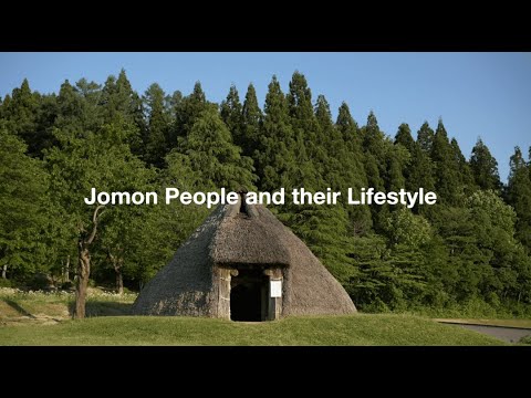 A short documentary film : Jomon People and their Lifestyle