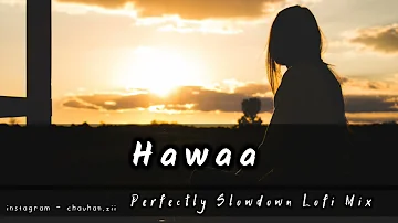 Hawaa - Love Song Slowed X Reverb | Chill Lofi Punjabi Song | Another Sad Night