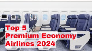 Top 5 Premium Economy Airlines 2024