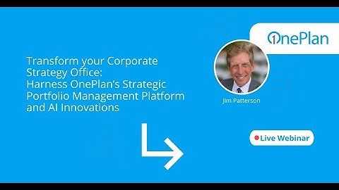 Corporate Strategy Office: OnePlan’s Strategic Portfolio Management Platform & AI Innovations