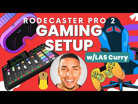 Rodecaster Pro 2 Gaming Setup w/Las Curry