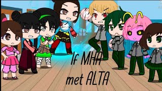 If MHA met ALTA