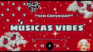 MUSICAD VIBES *SEM COPYRIGHT*