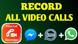 Whatsapp Video Call Recording Record video call | Video Call Record Of Messenger , Imo , All Record screenshot 4