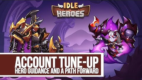 Idle Heroes - Account Tune-Up RY123