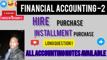 Hire purchase and installment purchase system question 1