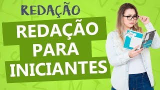 REDAÇÃO PARA QUEM NÃO SABE NADA - Profa. Pamba