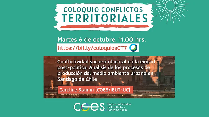 Coloquio de Conflictos Territoriales: Caroline Stamm | COES