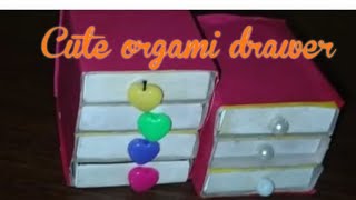 Cute Orgami drawer -crazy craft