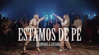 GIOVANA E LUCIANE   - ESTAMOS DE PÉ - Ao Vivo ( Marcus Salles)