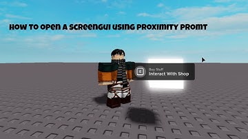 Roblox Studio Tutorial I How To Open A ScreenGui Using A ProximityPromt!