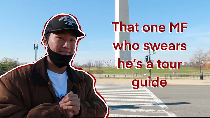 That one MF who swears he's a tour guide(D.C Editi...