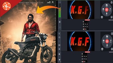 KGF CHAPTER 2 Intro In Kinemaster Free tuitorial bangla ||How to make intro for YouTube bangla
