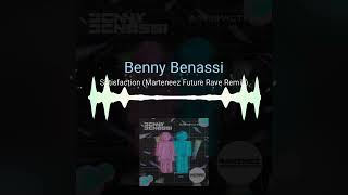 Benny Benassi | Satisfaction (Marteneez Future Rave Remix)