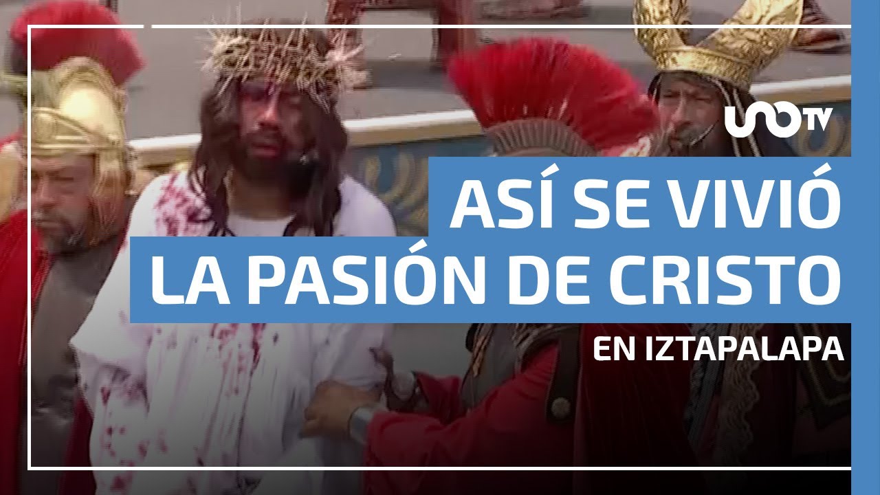 Pasión de Cristo en Iztapalapa: Jesús muere en la cruz; revive la transmisión especial