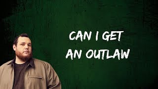Luke Combs - Can I Get An Outlaw (Lyrics) chords