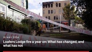 Loafers Lodge fire: reflecting a year on