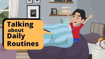 Talking about DAILY ROUTINES in English