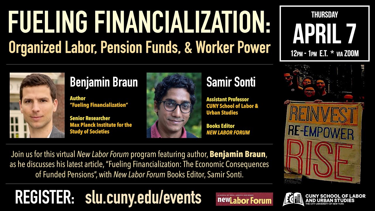 FUELING FINANCIALIZATION Organized Labor, Pension Funds, and Worker Power