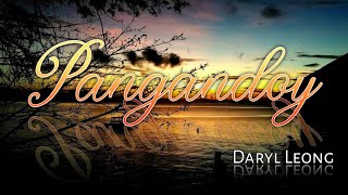 Pangandoy - Daryl Leong | Lyrics