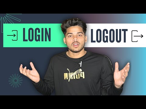 Login / Logout किया होता है ?? || explanation in hindi || sunnybaibhav tech.