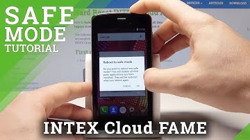 INTEX Cloud FAME 4G SAFE MODE - How to Activate Safe Mode