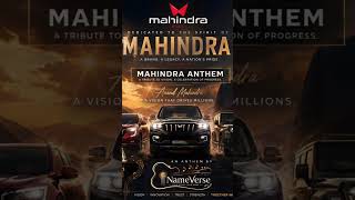 🚘 Mahindra Anthem 🇮🇳A tribute to the spirit of Mahindra.🎵 By NameVerse@anandmahindra@mahindra_auto#